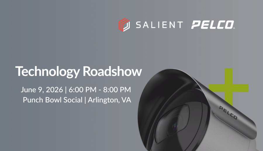 Pelco/Salient Technology Roadshow | Arlington, VA